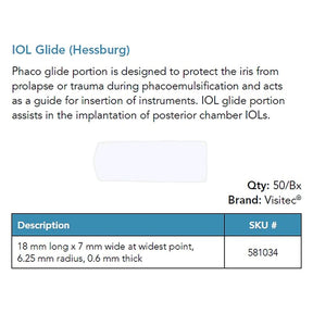 Visitec IOL Glide (Hessburg), 18 x 7 mm. MPN: 581034