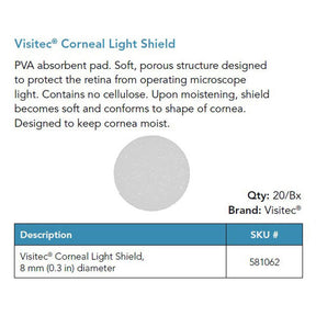 Visitec Corneal Light Shield, 8 mm Diameter, 20/box. MPN: 581062