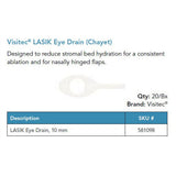 Visitec LASIK Eye Drain (Chayet), 10 mm, 20/box. MPN: 581098