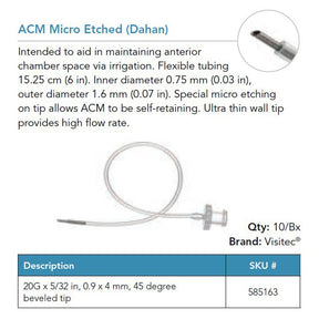 Visitec Anterior Chamber Maintainer (Dahan), Micro-Etched, 20G, 45° Bevel. MPN: 585163