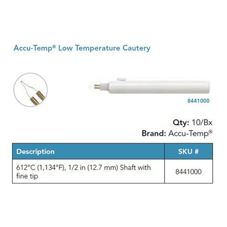 Accu-Temp Low Temperature Cautery, Fine Tip, ½ in Shaft. MPN: 8441000