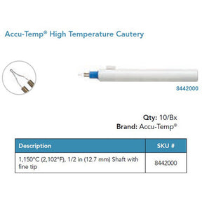 Accu-Temp High Temperature Cautery, Fine Tip, ½ in Shaft. MPN: 8442000