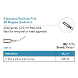 Visitec Glaucoma Revision Pick 30º [Lederer], .40 x 16 mm (27G x 5/8 in). MFID: 585135