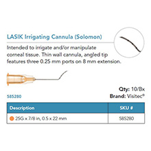 Visitec LASIK Irrigating Cannula [Solomon], .50 x 22 mm (25G x 7/8 in). MFID: 585280