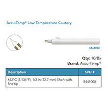 Accu-Temp Low Temperature Cautery, 677ºC (1250ºF), ½" shaft, Fine Tip. MFID: 8441000